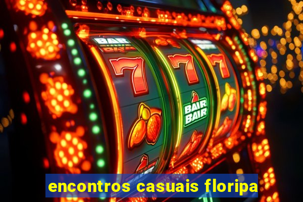 encontros casuais floripa