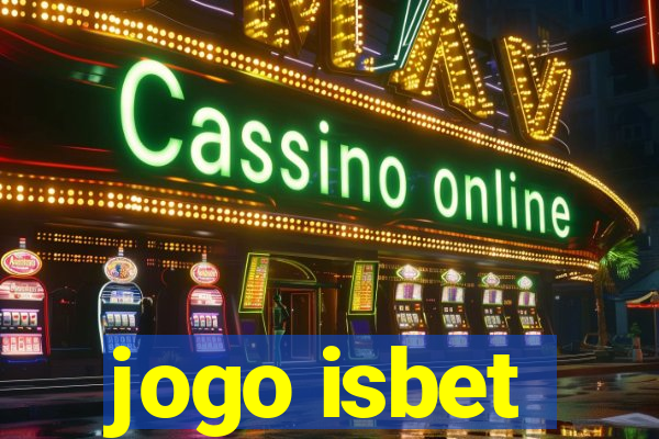 jogo isbet