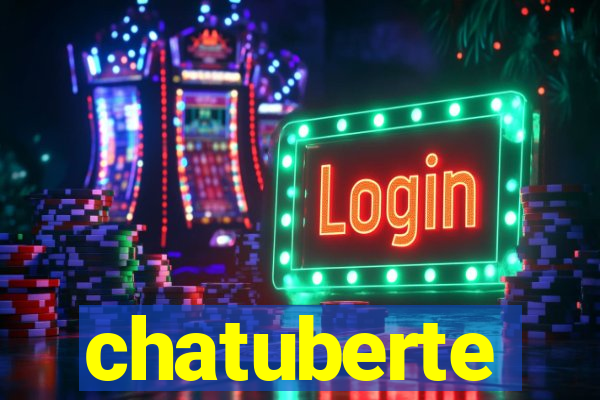 chatuberte