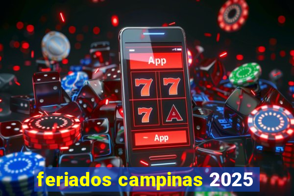 feriados campinas 2025