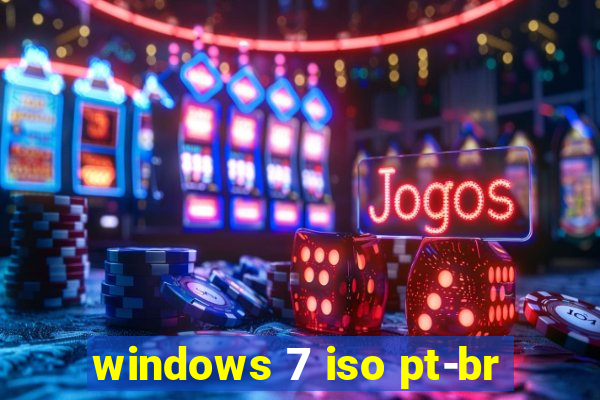 windows 7 iso pt-br