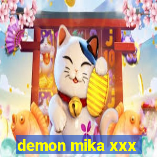 demon mika xxx