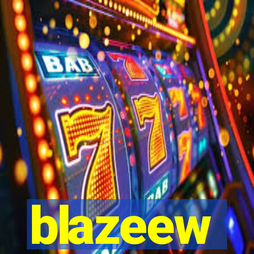 blazeew