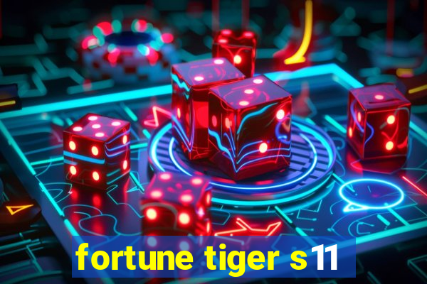 fortune tiger s11