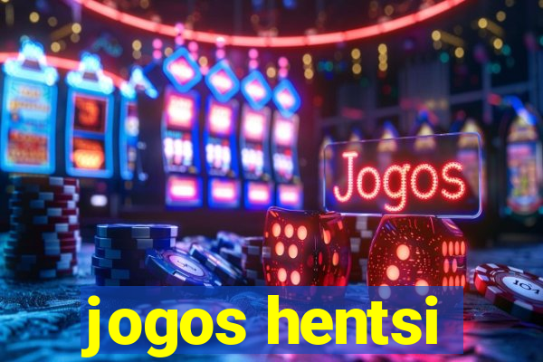 jogos hentsi