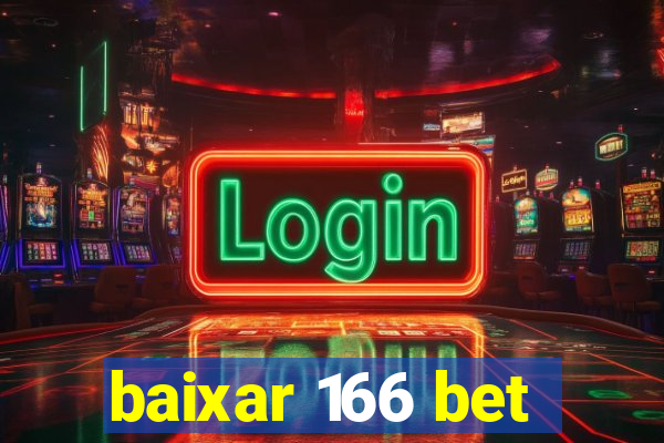 baixar 166 bet