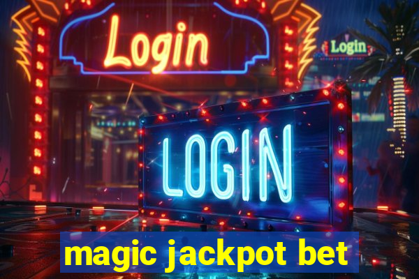 magic jackpot bet