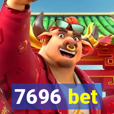 7696 bet