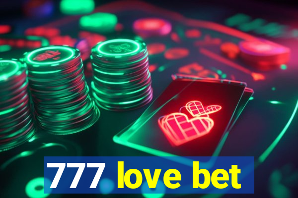 777 love bet