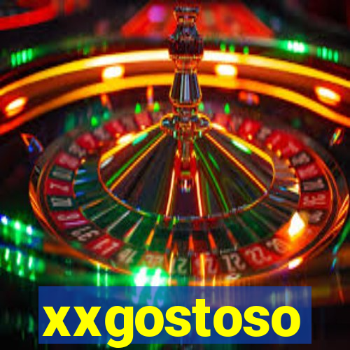 xxgostoso