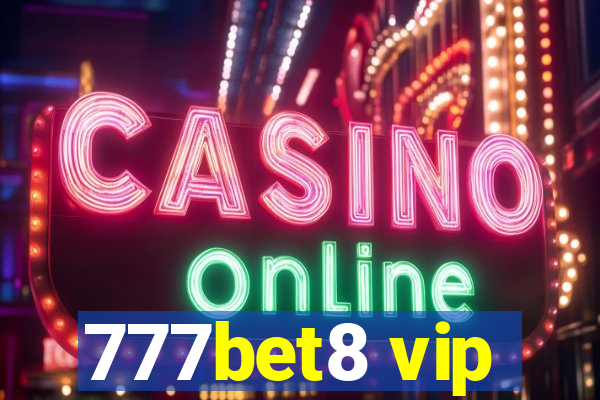 777bet8 vip