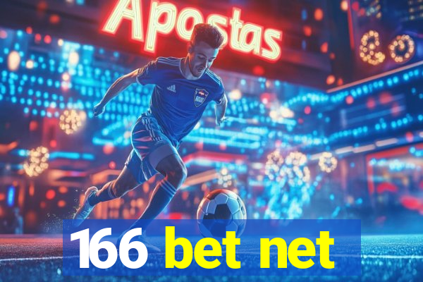 166 bet net