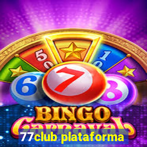 77club plataforma