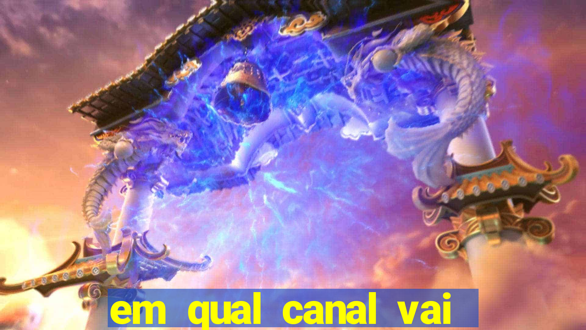 em qual canal vai passar o jogo do inter hoje