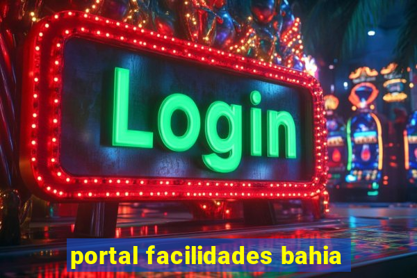 portal facilidades bahia