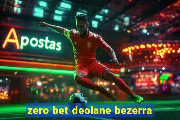 zero bet deolane bezerra