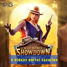 x videos portal zacarias