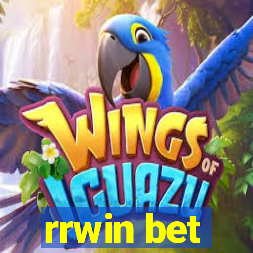 rrwin bet