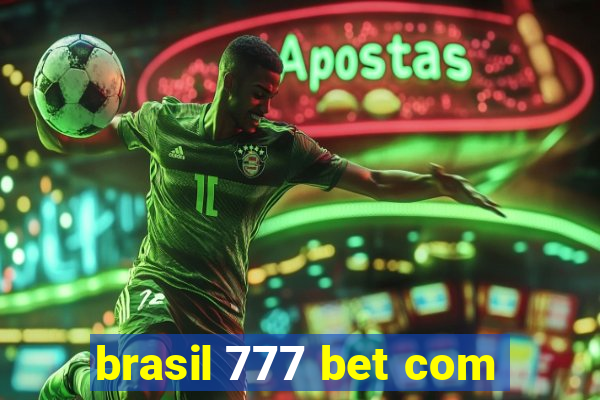 brasil 777 bet com