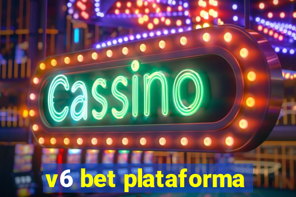 v6 bet plataforma