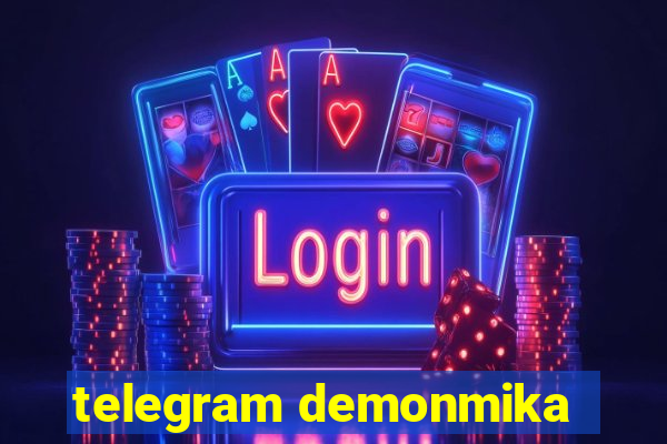 telegram demonmika