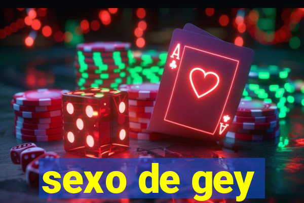 sexo de gey