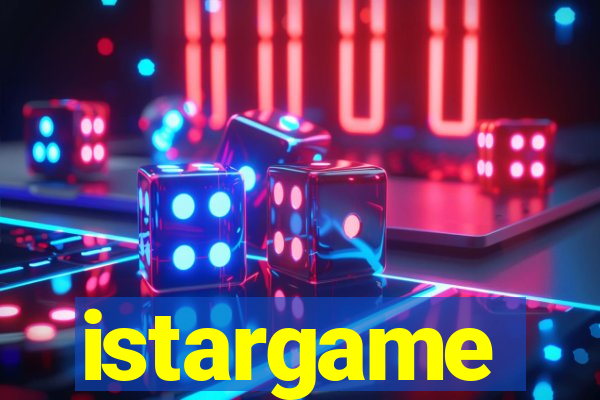 istargame