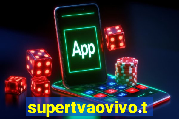 supertvaovivo.tv