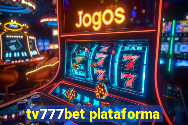 tv777bet plataforma