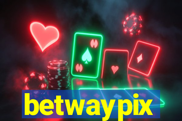 betwaypix