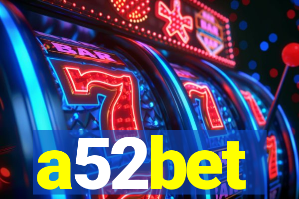 a52bet