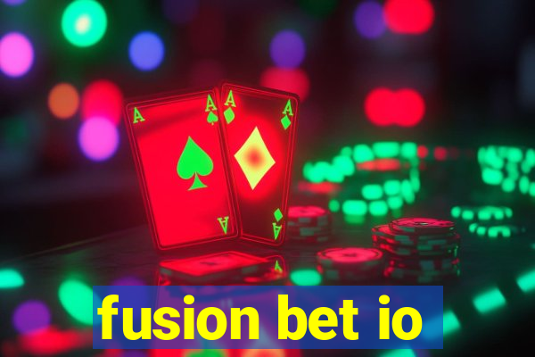 fusion bet io