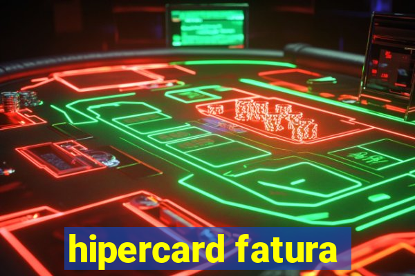 hipercard fatura