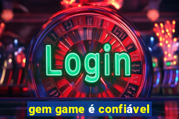 gem game é confiável