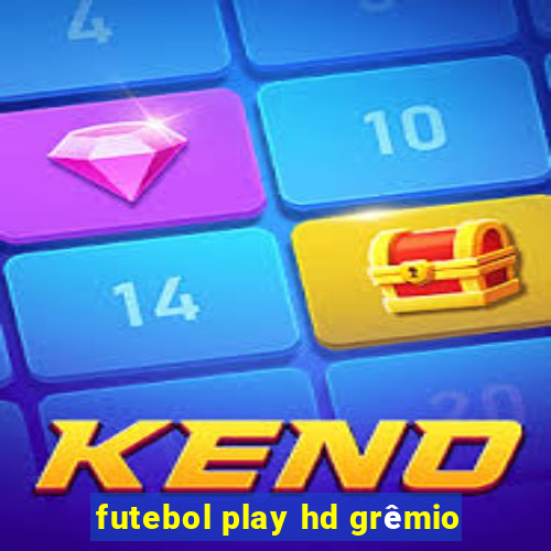 futebol play hd grêmio