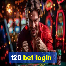 120 bet login