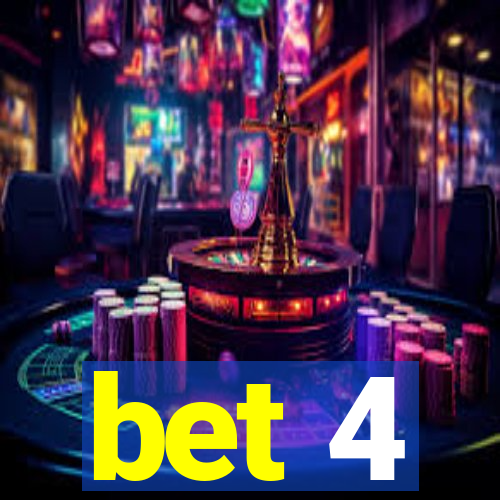 bet 4