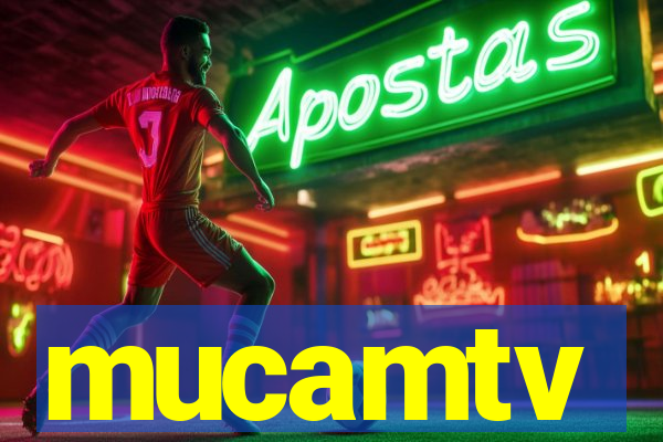 mucamtv