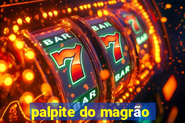 palpite do magrão