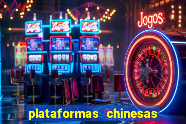 plataformas chinesas de apostas