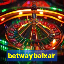 betwaybaixar