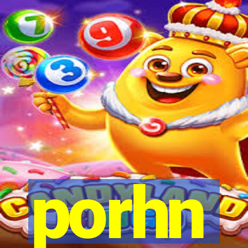 porhn