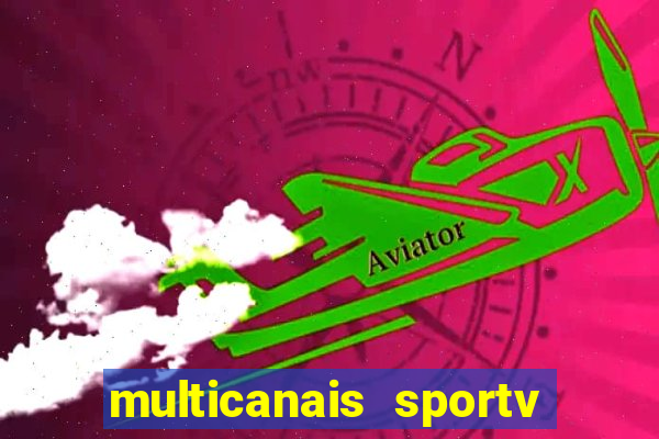 multicanais sportv 2 ao vivo