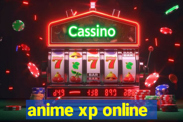 anime xp online