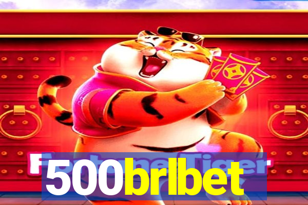 500brlbet