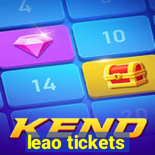 leao tickets