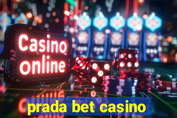 prada bet casino