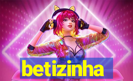 betizinha