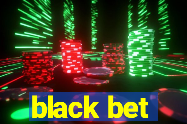 black bet