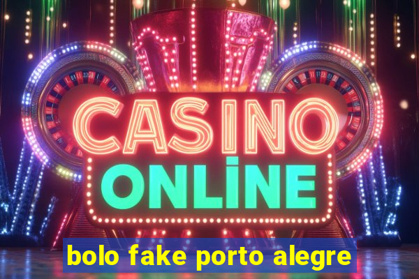 bolo fake porto alegre